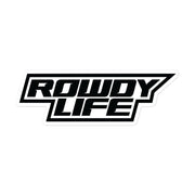 Rowdy Life Sticker