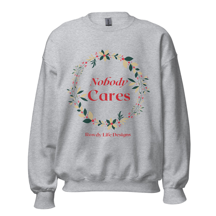 "Nobody Cares" Ugly Holiday Sweater